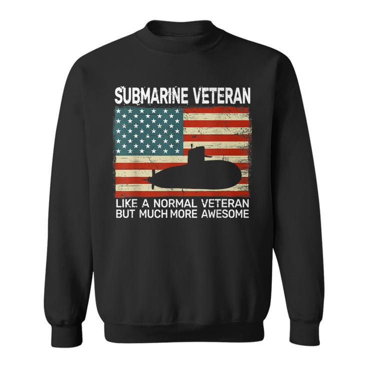 Usa Flag Submarine Veteran For Men And Submarine For Men  Sweatshirt