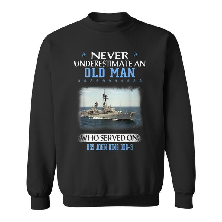 Uss John King Ddg-3 Destroyer Class Veterans Day Father Day  Sweatshirt