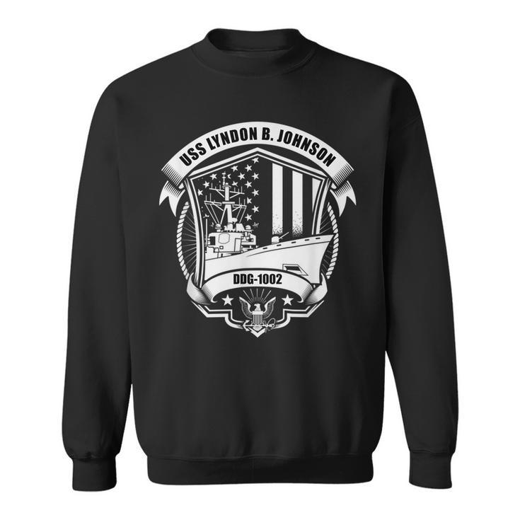 Uss Lyndon B Johnson Ddg-1002  Sweatshirt