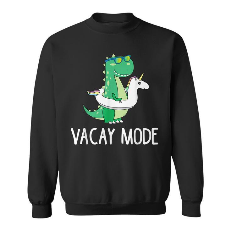 Vacay Mode Cute Dinosaur T  Funny Family Vacation Gift  Sweatshirt