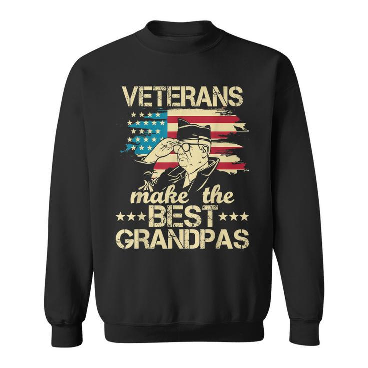 Veterans Make The Best Grandpas - Patriotic Us Veteran  Sweatshirt