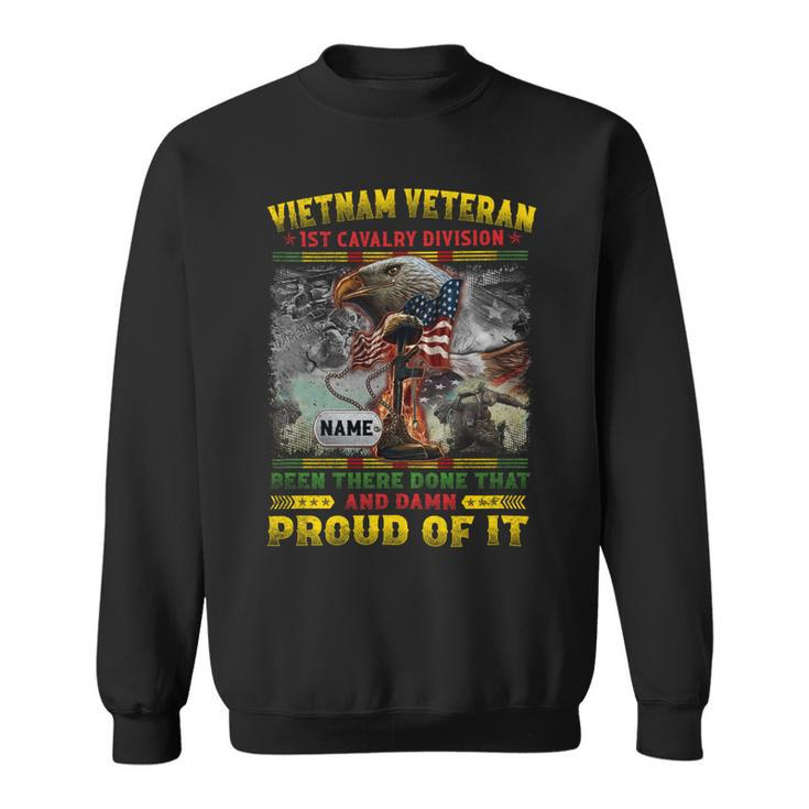 Vietnam Veteran 1St Cavalry Division Been There Done That And Damn Proud Of It Sweatshirt