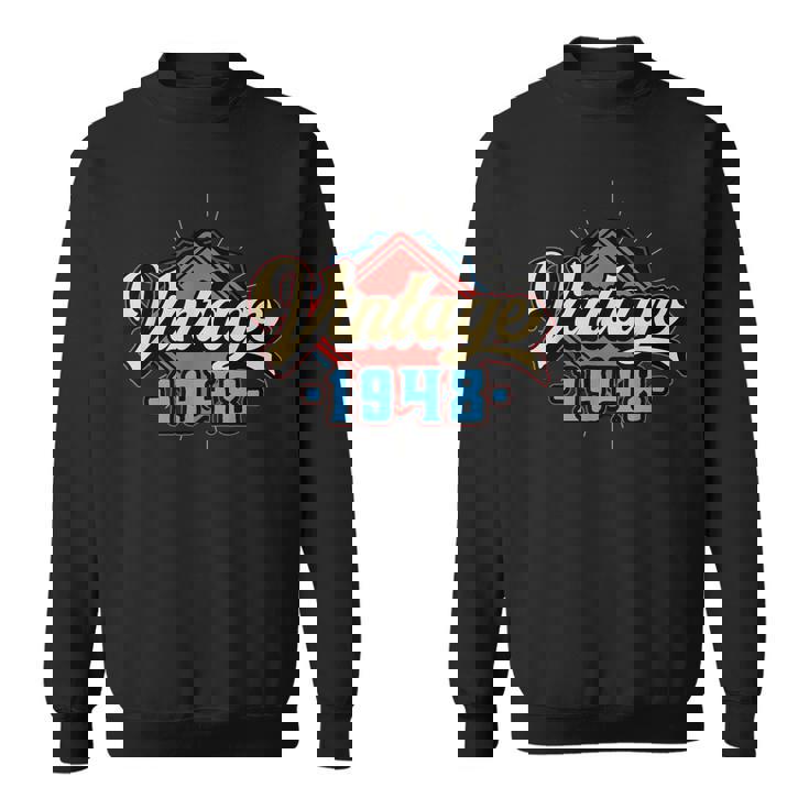 Vintage 1948 - Year Of Birth & Birthday Gift Sweatshirt Vintage 1948 - Year Of Birth & Birthday Gift Sweatshirt