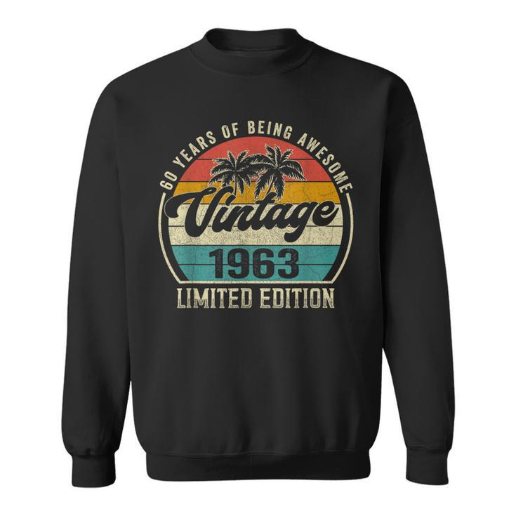 Vintage 1963 Birthday Gifts For Men 60Th Bday 60 Year Old  Sweatshirt