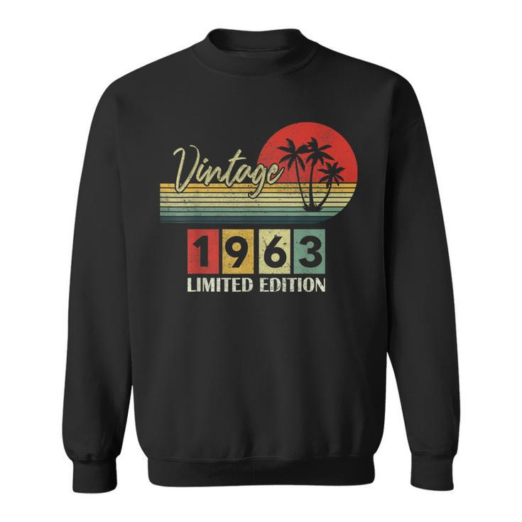 Vintage 1963 Limited Edition 60Th Birthday 60 Years Old Gift  V3 Sweatshirt