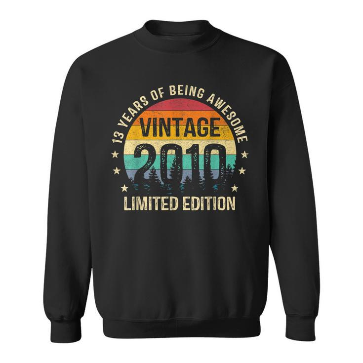 Vintage 2010 Limited Edition 13 Year Old Gifts 13Th Birthday  Sweatshirt