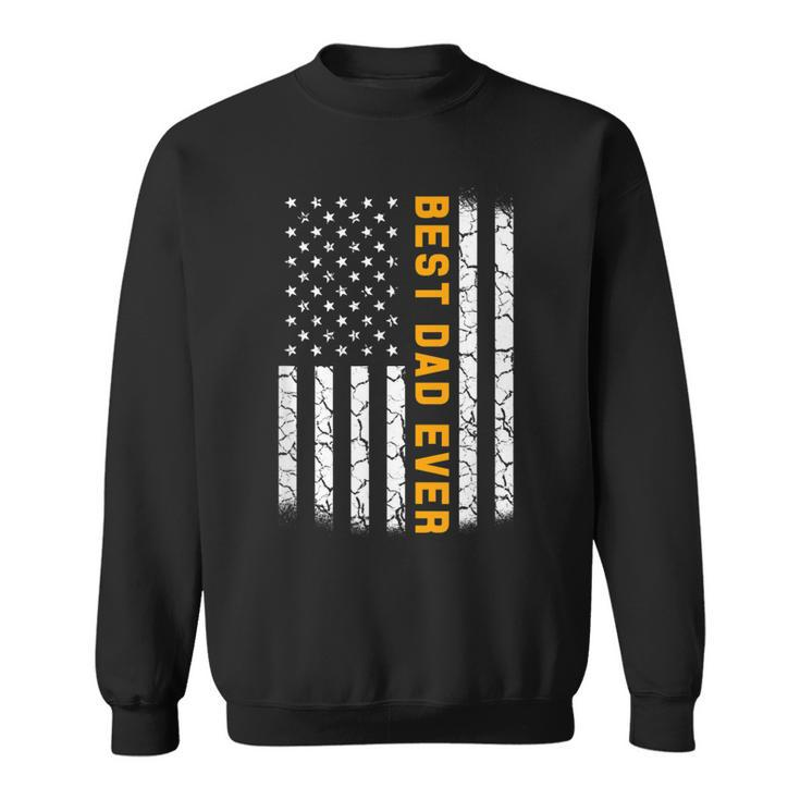 Vintage Best Dad Ever  American Flag Fathers Day Gift Sweatshirt