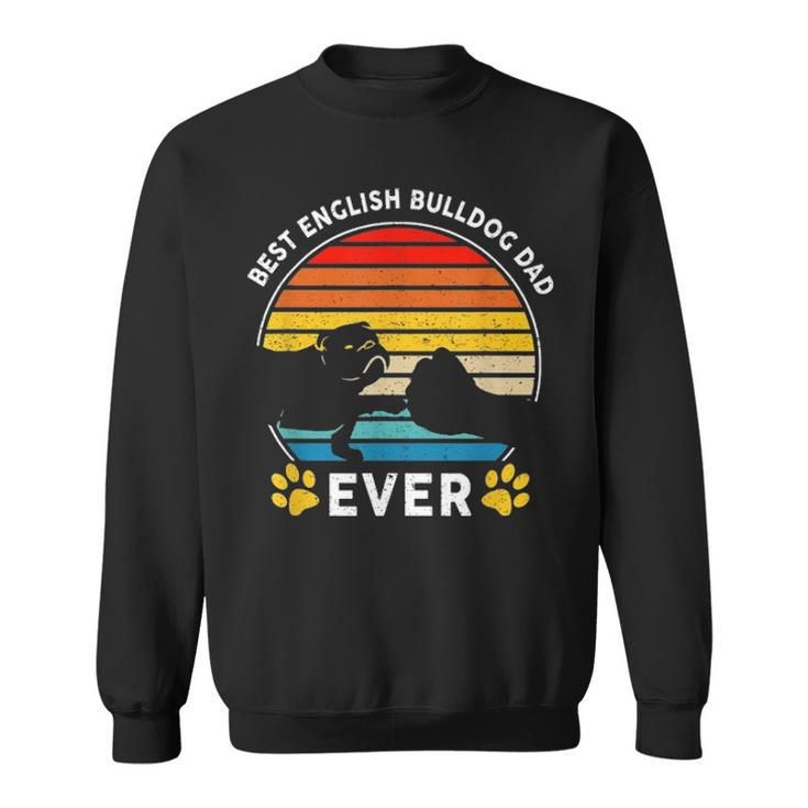 Vintage Best English Bulldog Dog Dad Ever Fathers Day Gifts Sweatshirt