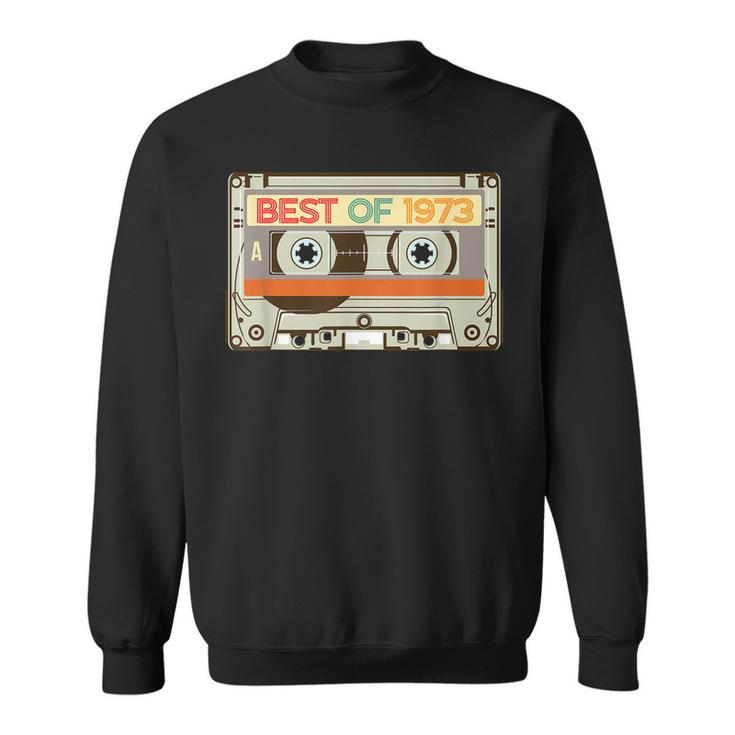 Vintage Cassette Tape Birthday Gifts Born In Best Of 1973 Sweatshirt