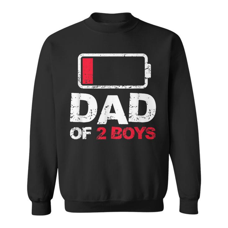 Vintage Dad  Dad Of 2 Boys Battery Low Fathers Day  Sweatshirt