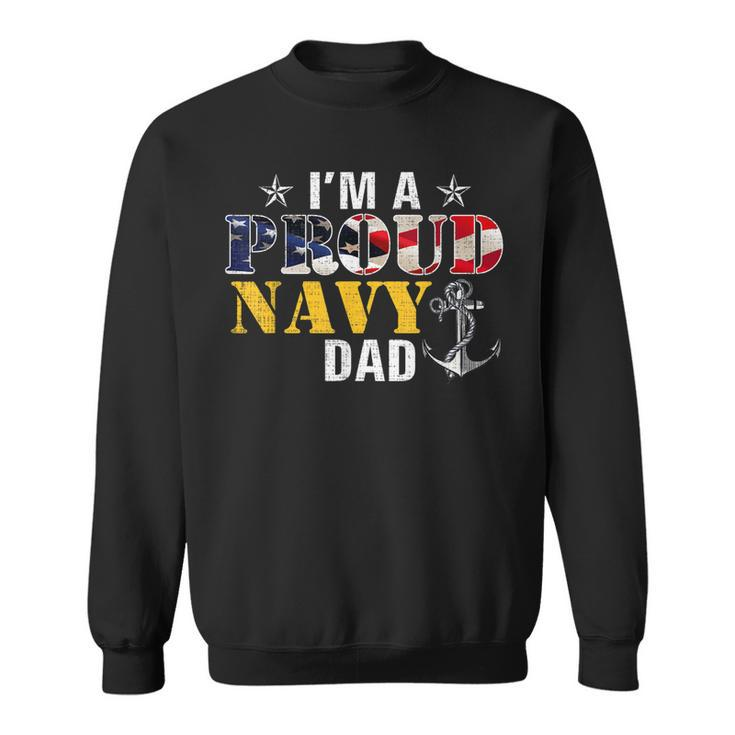 Vintage Im A Proud Navy With American Flag For Dad  Sweatshirt