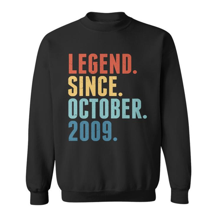 Vintage Legend Since October 2009 Birthday Sweatshirt