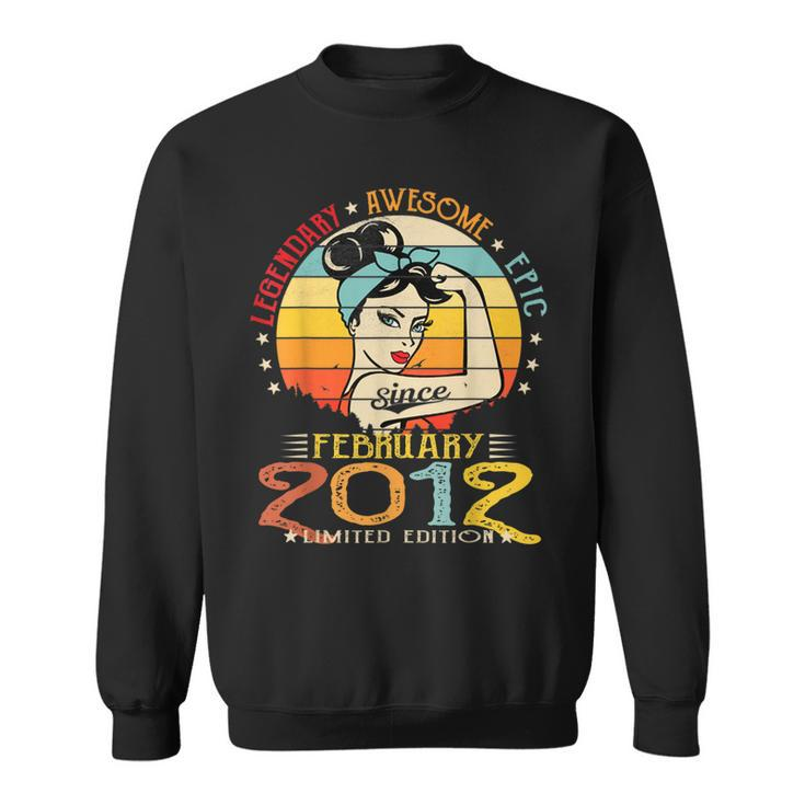 Vintage Legendary Awesome Epic Since February 2012 Birthday  Sweatshirt