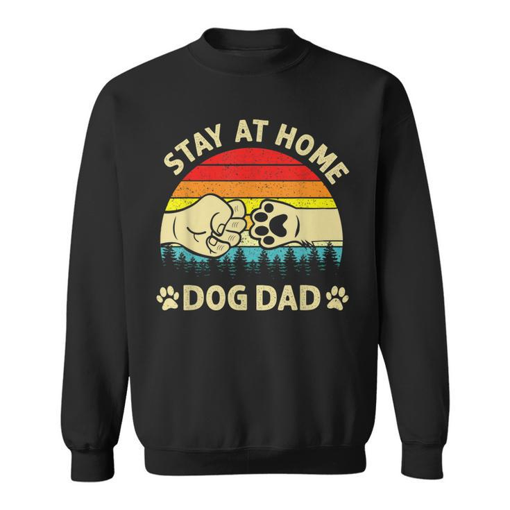 Vintage Stay At Home Dog Dad Retro Dog Lovers Fathers Day  Sweatshirt