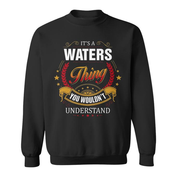 Waters  Family Crest Waters  Waters Clothing Waters T Waters T Gifts For The Waters  Sweatshirt