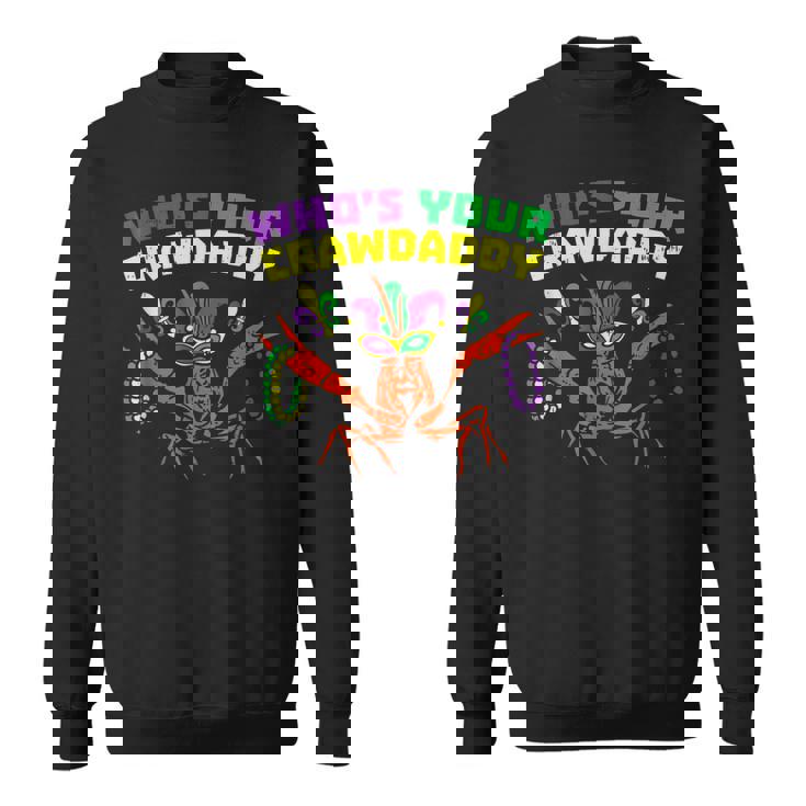 Whos Your Crawdaddy Crawfish Jester Beads Funny Mardi Gras V2 Men Women Sweatshirt Graphic Print Unisex