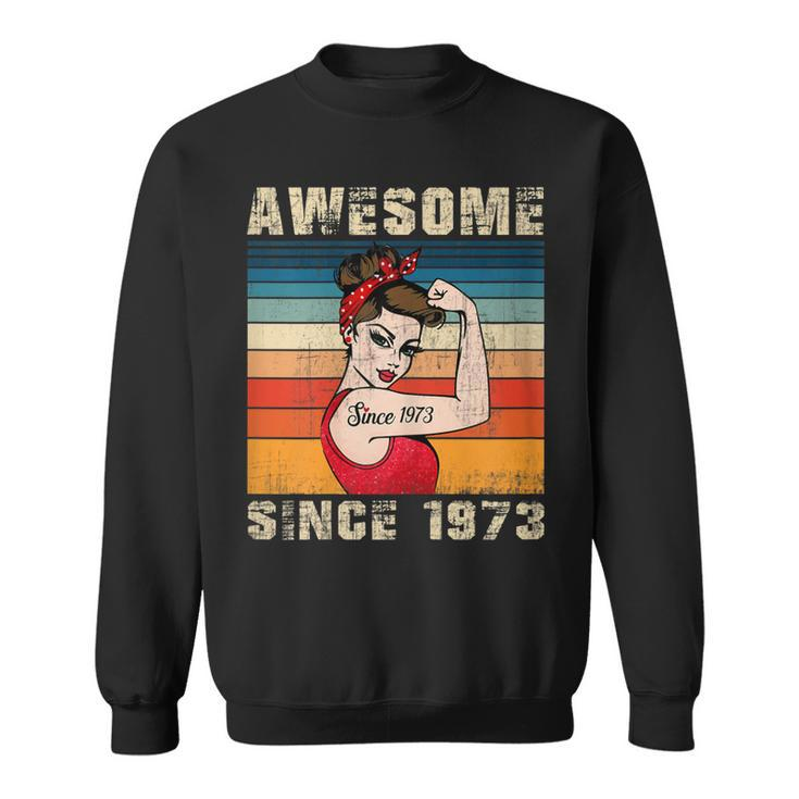 Womens 50 Year Old Awesome Since 1973 50Th Birthday Gifts Women  Sweatshirt
