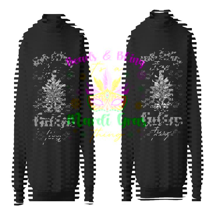 Womens Beads & Bling Its A Mardi Gras Thing Feather Mask Outfit Men Women Sweatshirt Graphic Print Unisex