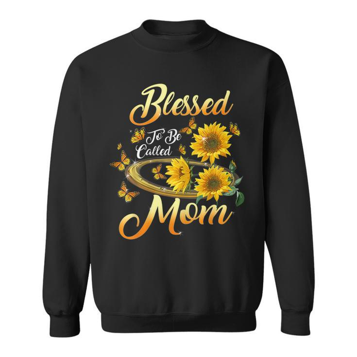 Womens Blessed To Be Called Mom Sunflower Mothers Day Womens  Sweatshirt