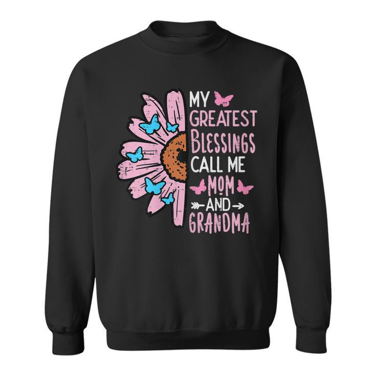 Womens Greatest Blessings Call Me Mom Grandma Mothers Day Mama Nana  Sweatshirt