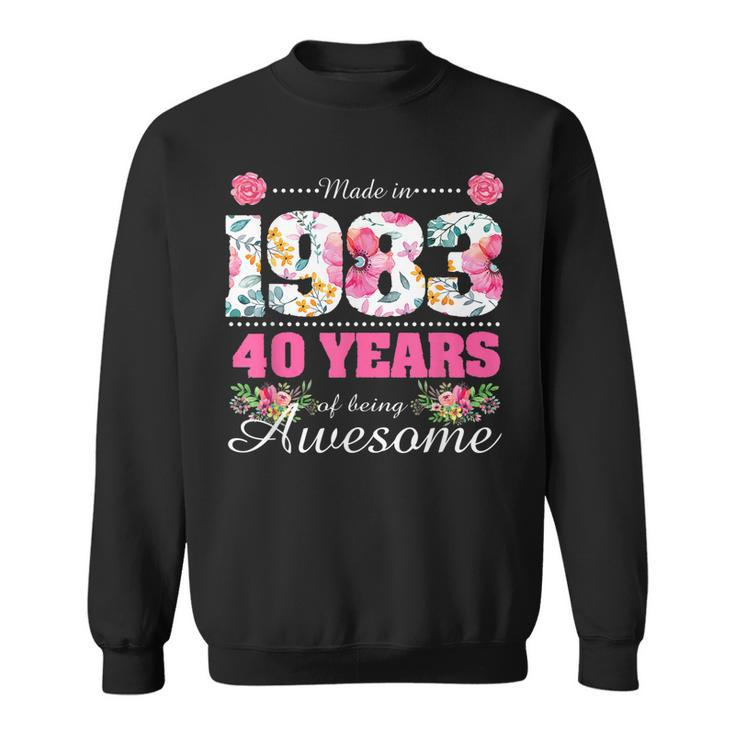 Womens Made In 1983 Floral 40Th Birthday Gifts 40 Year Old  Sweatshirt