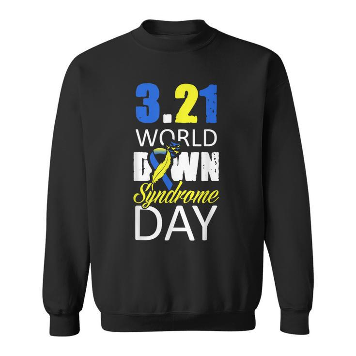 World Down Syndrome Day March 21St For Men Women Kids Sweatshirt