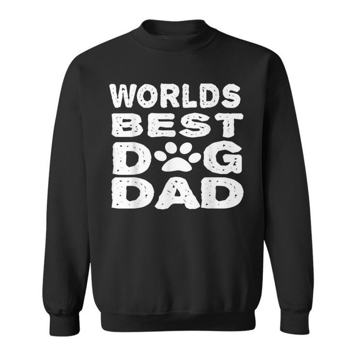 Worlds Best Dog Dad Funny Pet Puppy Sweatshirt