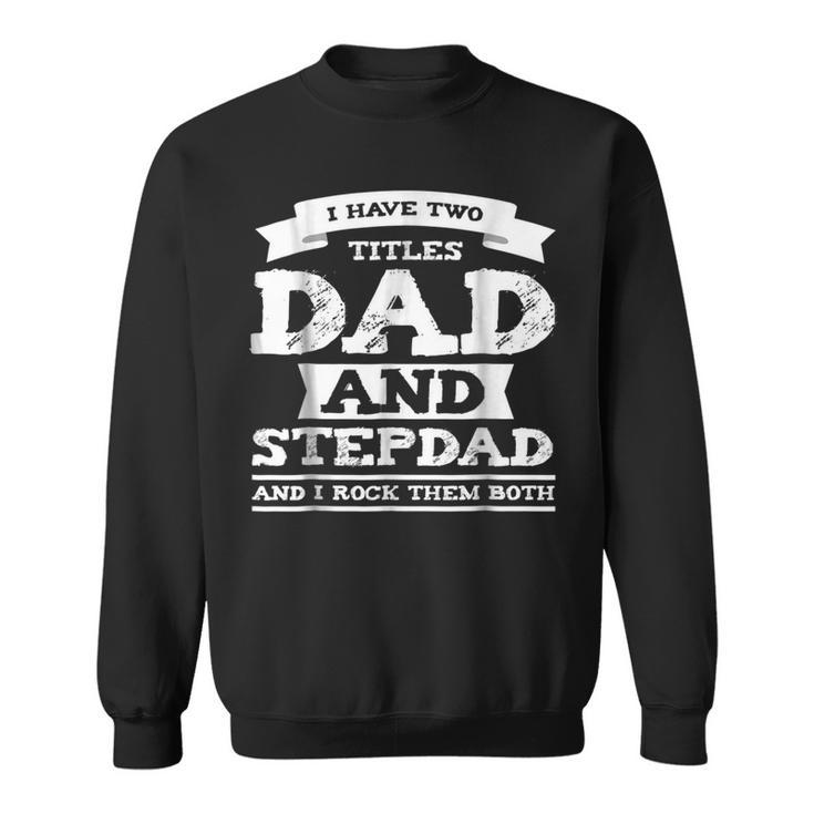 Worlds Best Step Dad  | Fathers Day Gift T Gift For Mens Sweatshirt