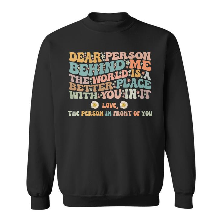 You Matter  To The Person Behind Me Vintage Retro  Sweatshirt
