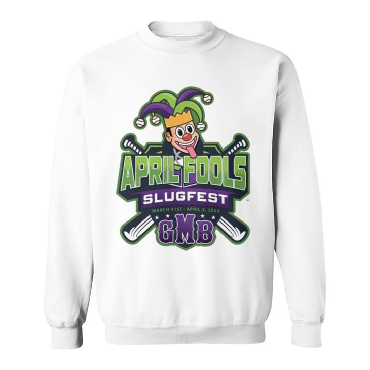 2023 Gmb April Fools’ Slugfest Sweatshirt