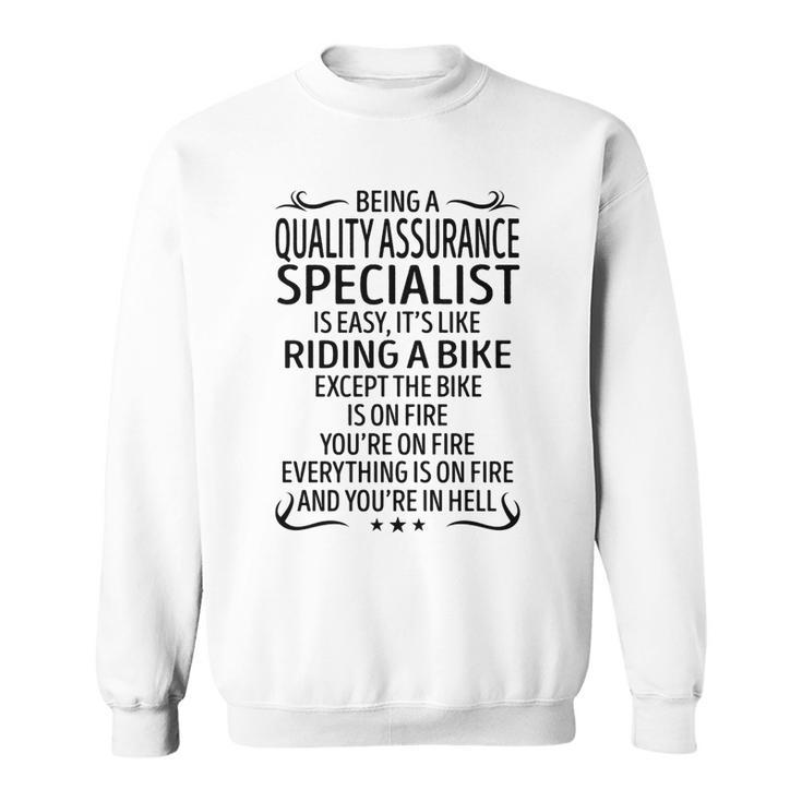 Being A Quality Assurance Specialist Like Riding A  Sweatshirt