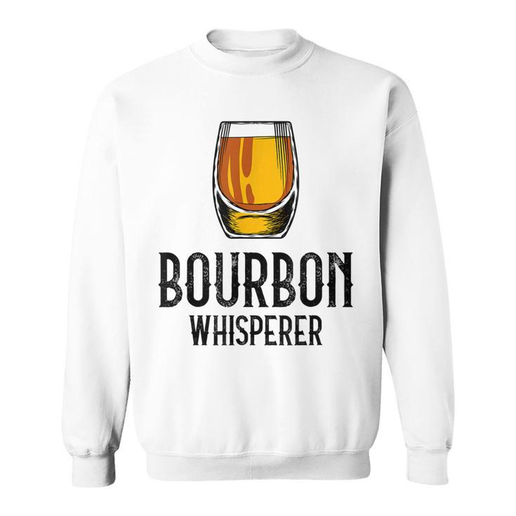Bourbon Whisperer Witty Alcohol Humor Drinking Saying Sweatshirt