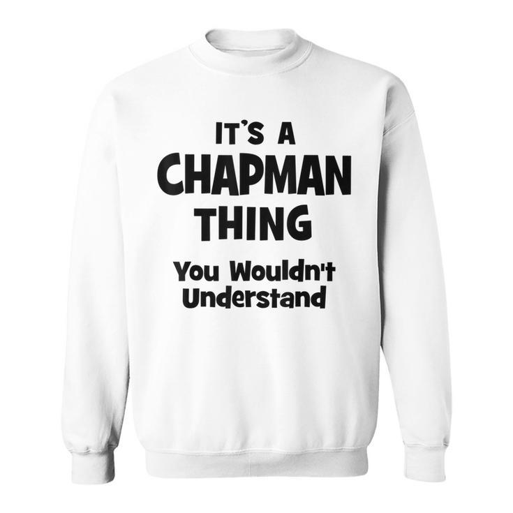 Chapman Thing College University Alumni Funny  Sweatshirt