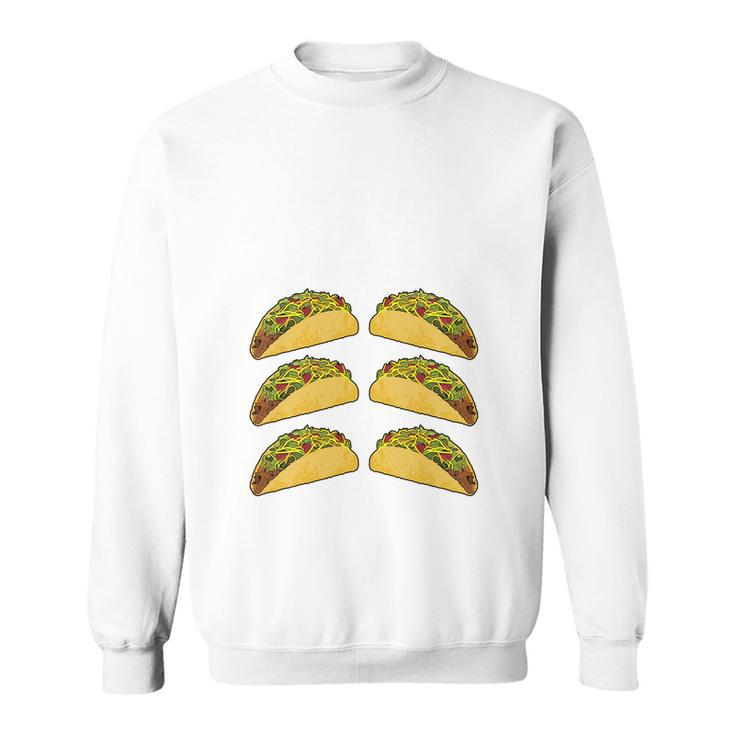 Check Out My 6-Pack Tacos Sweatshirt