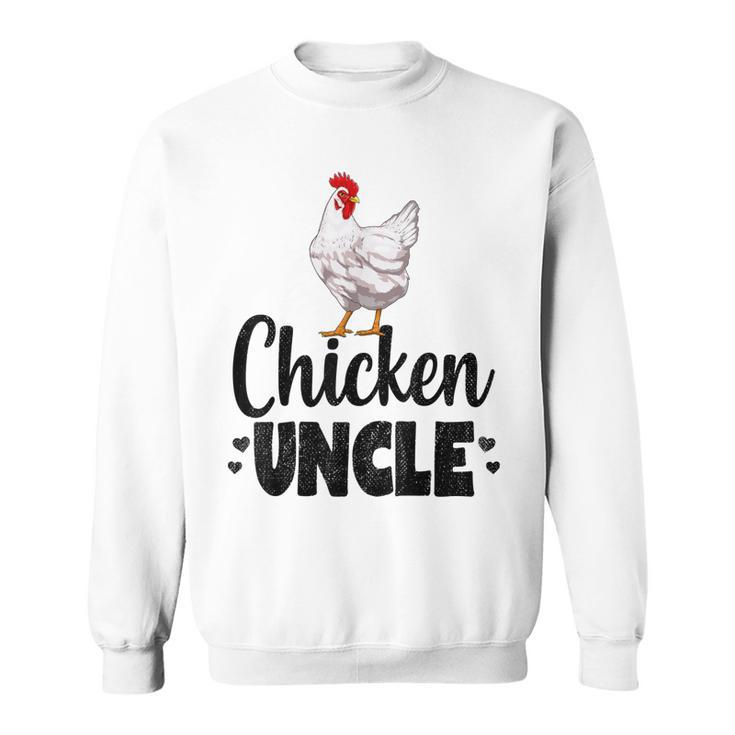 Chicken Uncle Funny Country Farm Animal Sweatshirt