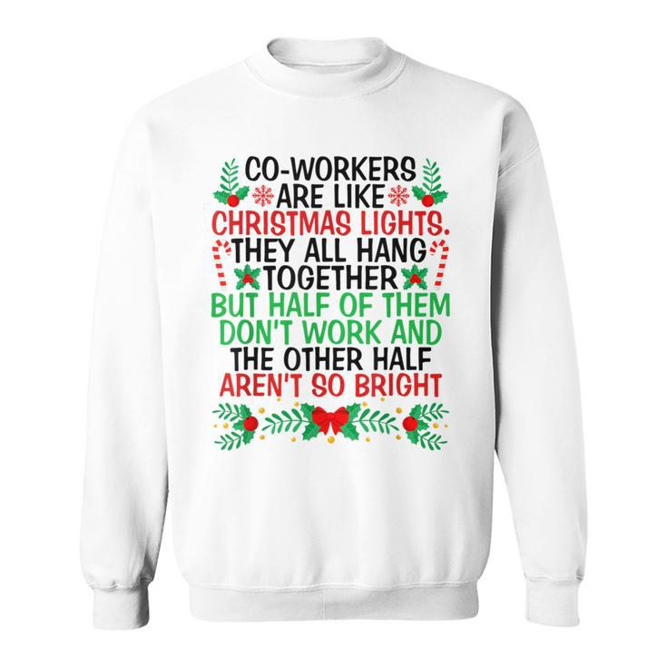 Co Workers Are Like Christmas Funny Christmas Lights Pajamas V2 Men Women Sweatshirt Graphic Print Unisex