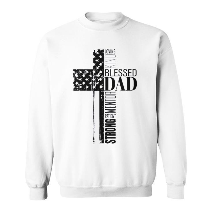 Cool Christian Blessed Dad Cross American Flag Fathers Day Sweatshirt