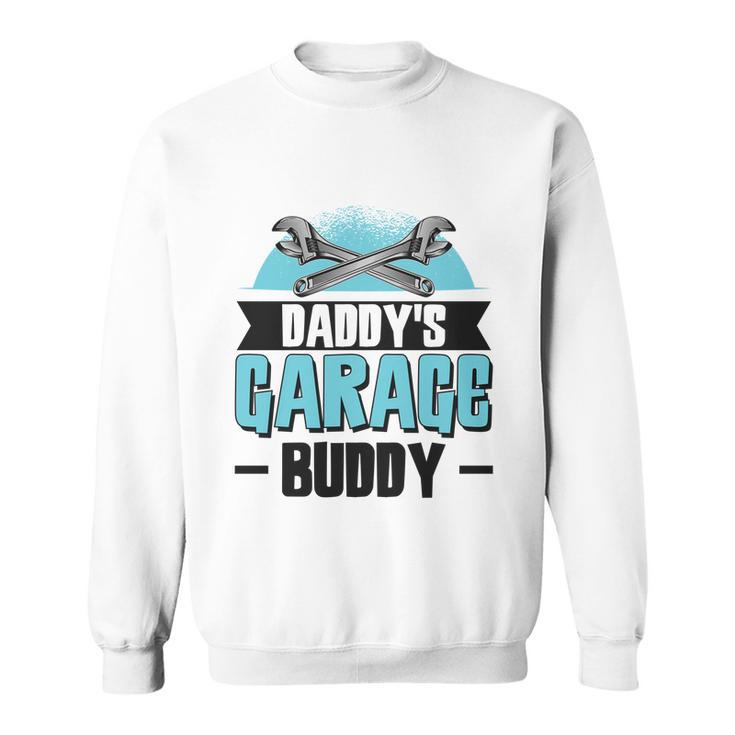 Daddys Garage Buddy Dad Mechanic Car Technician Meaningful Gift Sweatshirt