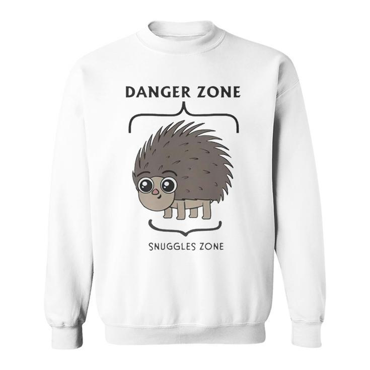 Danger Zone Snuggles Zone Sweatshirt