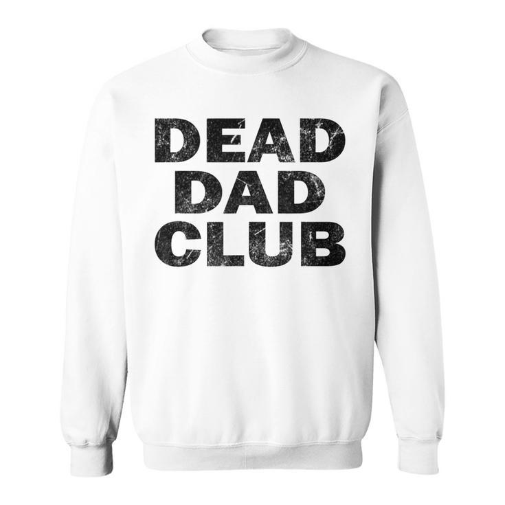 Dead Dad Club Vintage  Sweatshirt