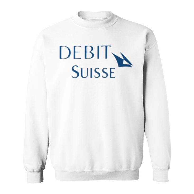 Debit Suisse Sweatshirt