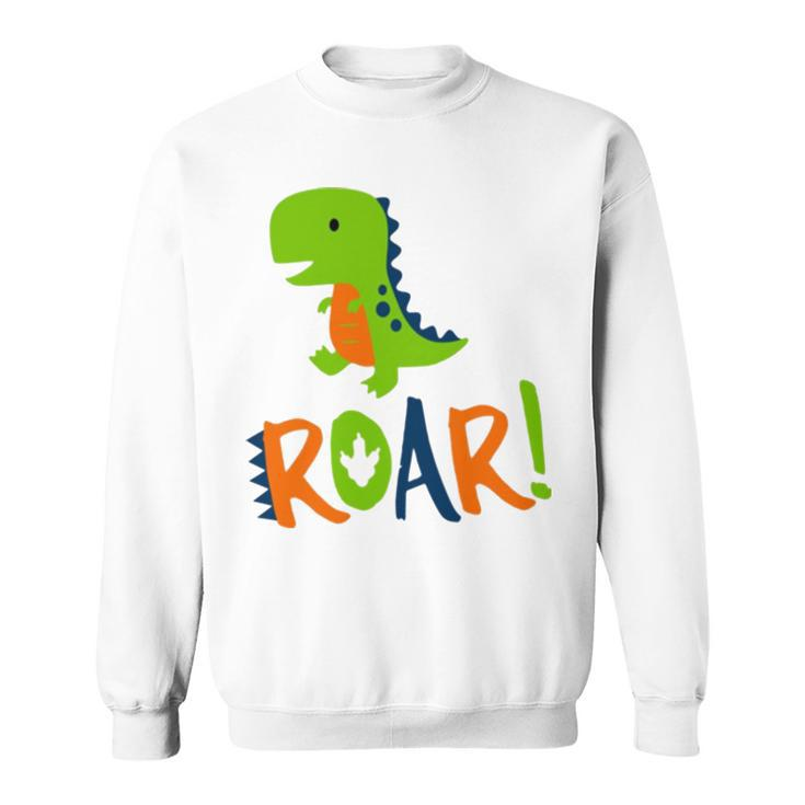 Dino Dinosaur Rawr Roar Sweatshirt
