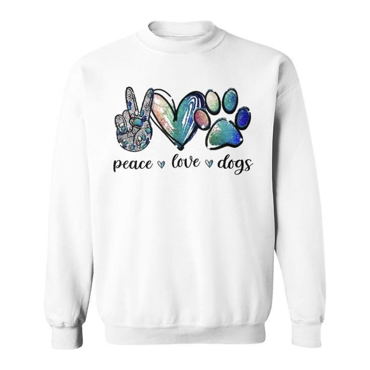 Dog Lover Peace Love Dogs Puppy Paw  Sweatshirt