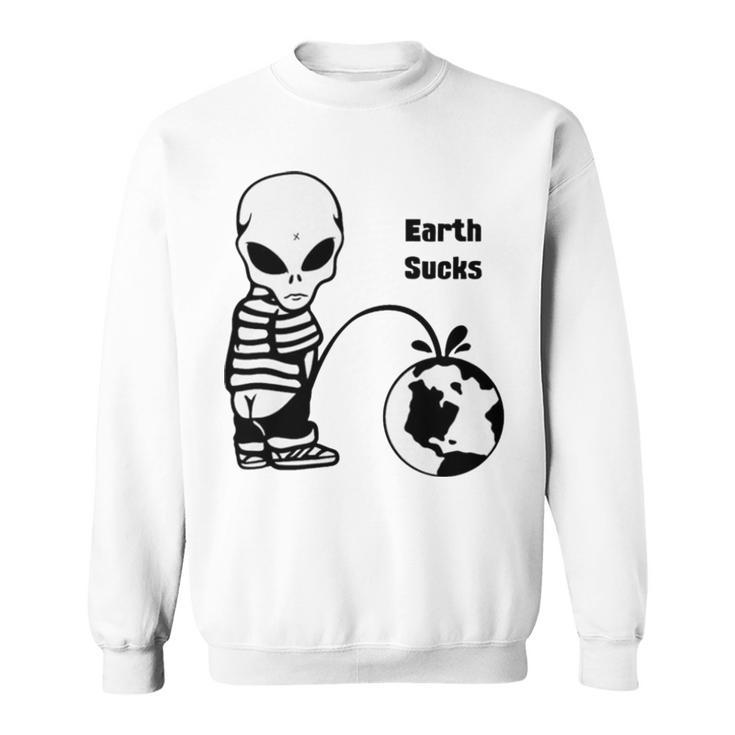 Earth Sucks T Sweatshirt
