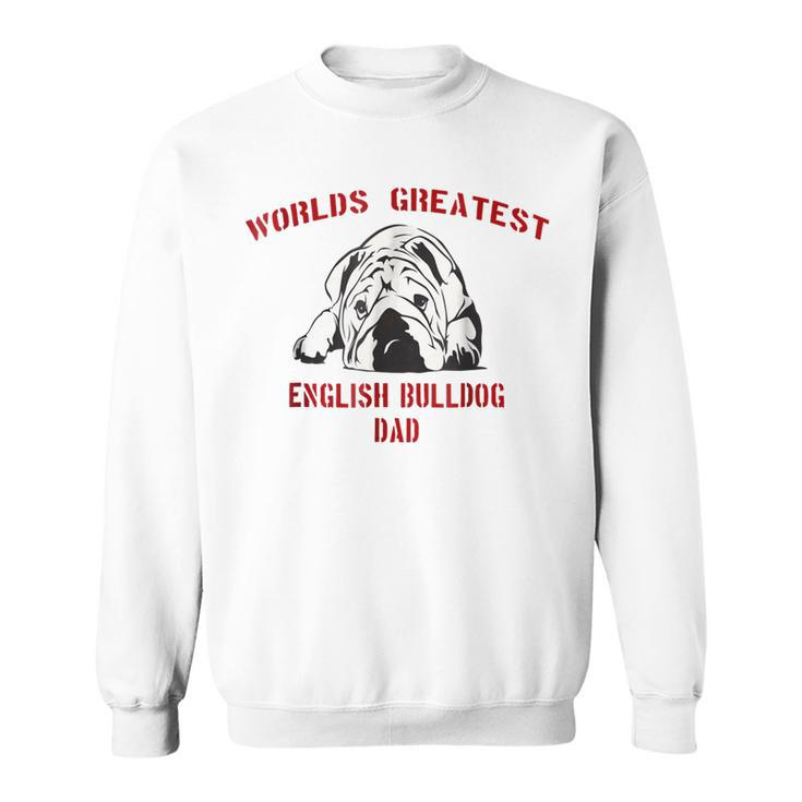 English Bulldog Best Dog Dad Ever Fun Bulldogs Pup Sweatshirt