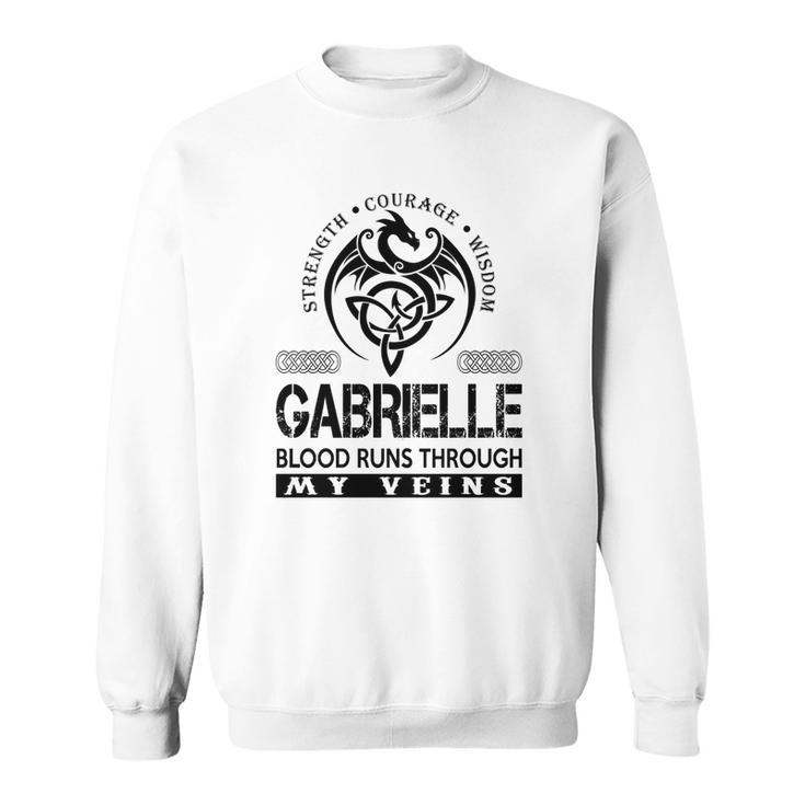 Gabrielle Blood Runs Through My Veins  Sweatshirt