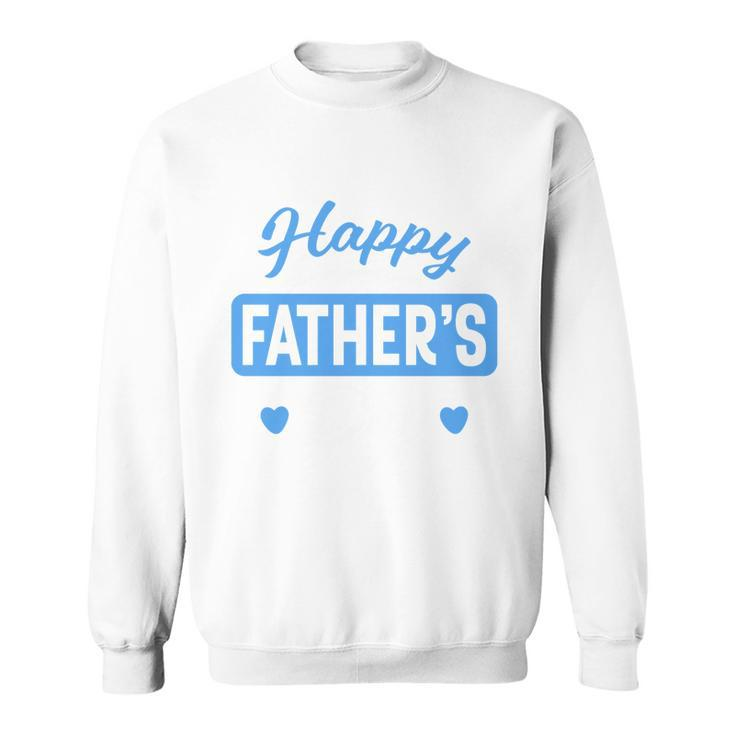 Happy Fathers Day Gift V2 Sweatshirt