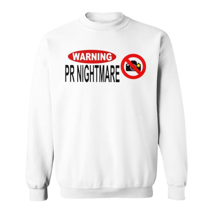Hoes For Clothes Merch Warning Pr Nightmare T Sweatshirt