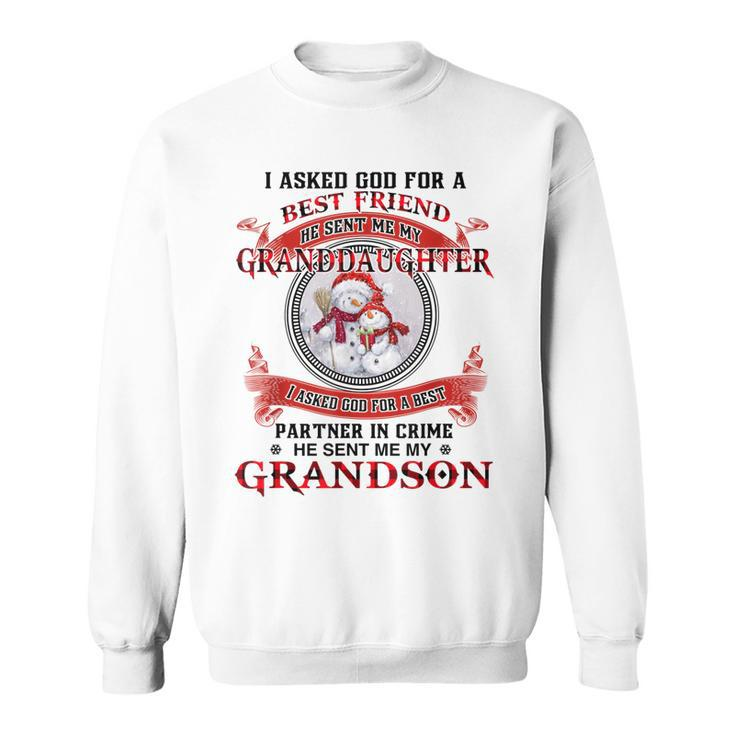 I Asked God For A Best Friend He Sent Me My Granddaughter  Men Women Sweatshirt Graphic Print Unisex
