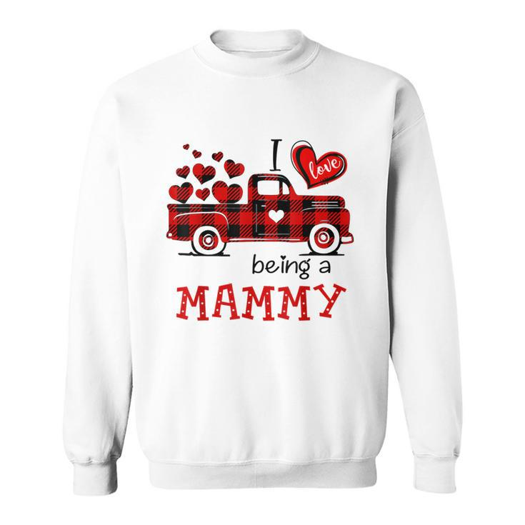 I Love Being A Mammy Truck Xmas Christmas Gift For G Sweatshirt